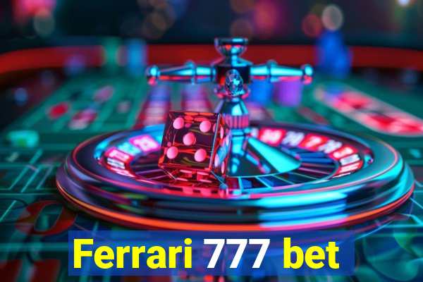 Ferrari 777 bet